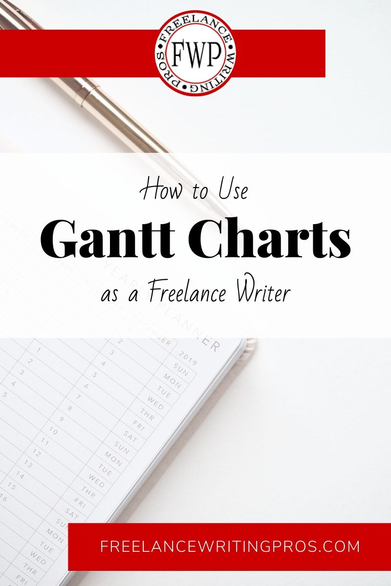 How to Use Gantt Charts as a Freelance Writer - Freelance Writing Pros