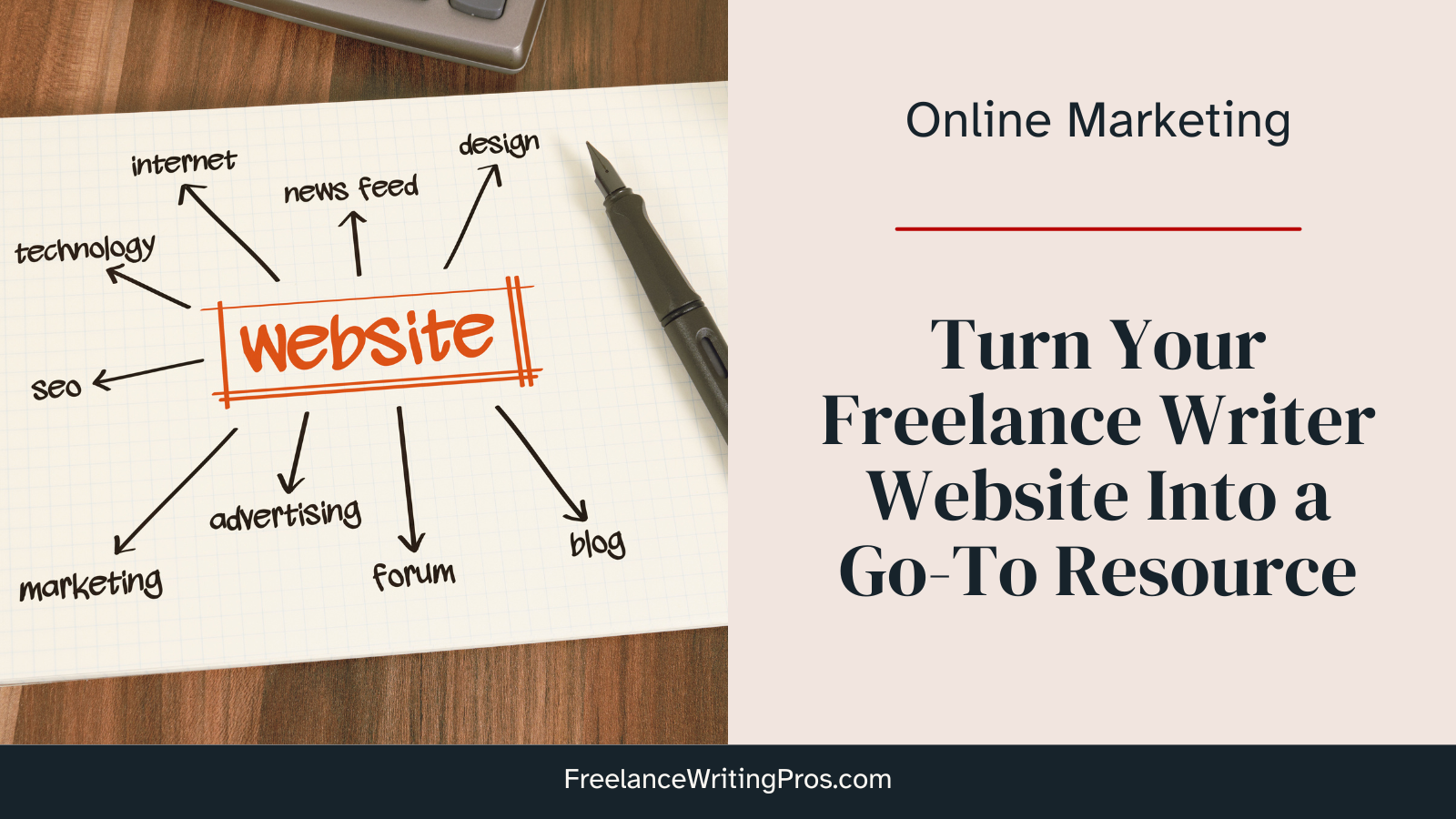 Turn Your Freelance Writer Website Into a Go-to Resource