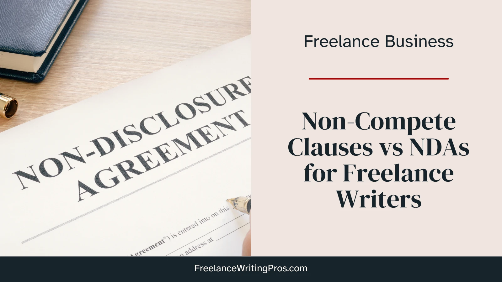 Non-compete clauses vs NDAs for freelance writers