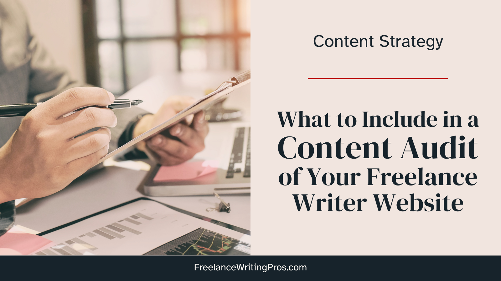 What to include in a content audit of your freelance writer website