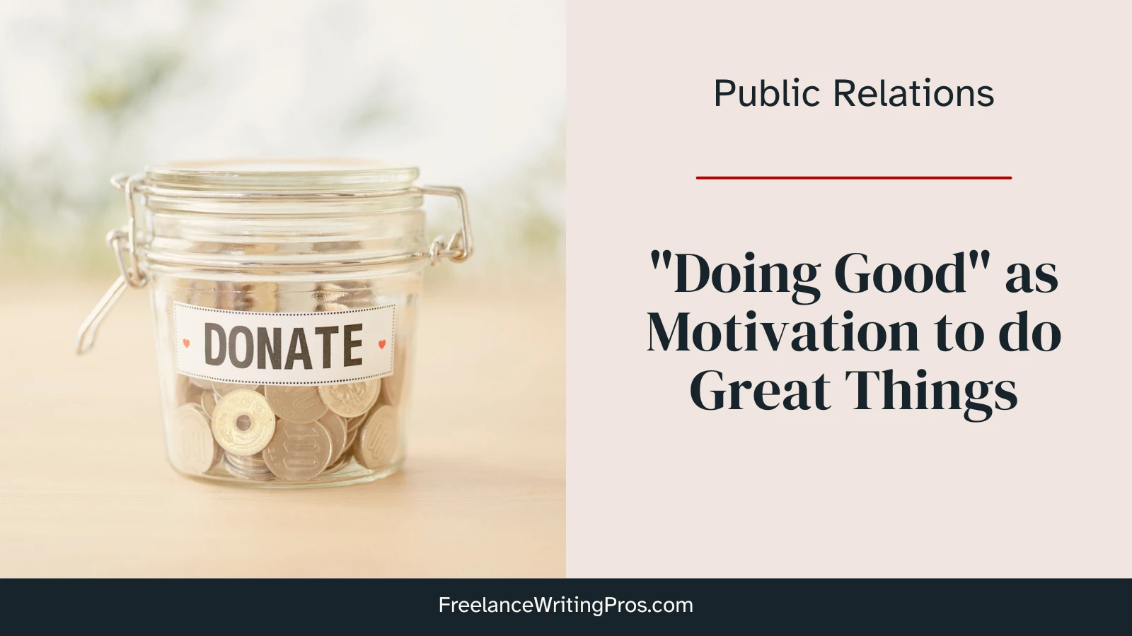 Doing Good as motivation for doing great things