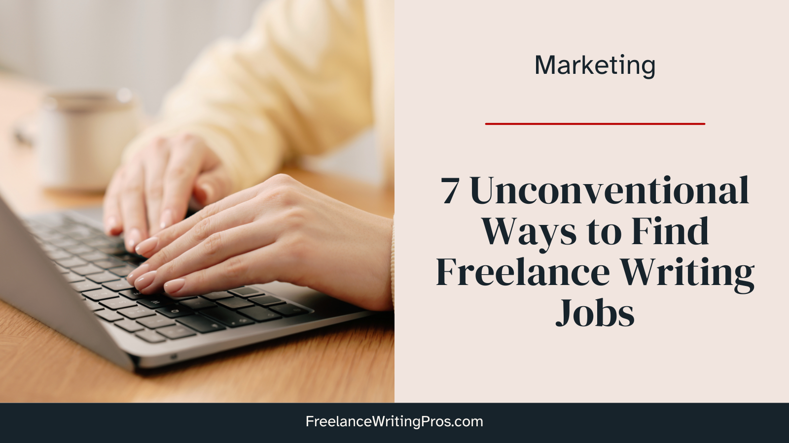 7 unconventional ways to find freelance writing jobs