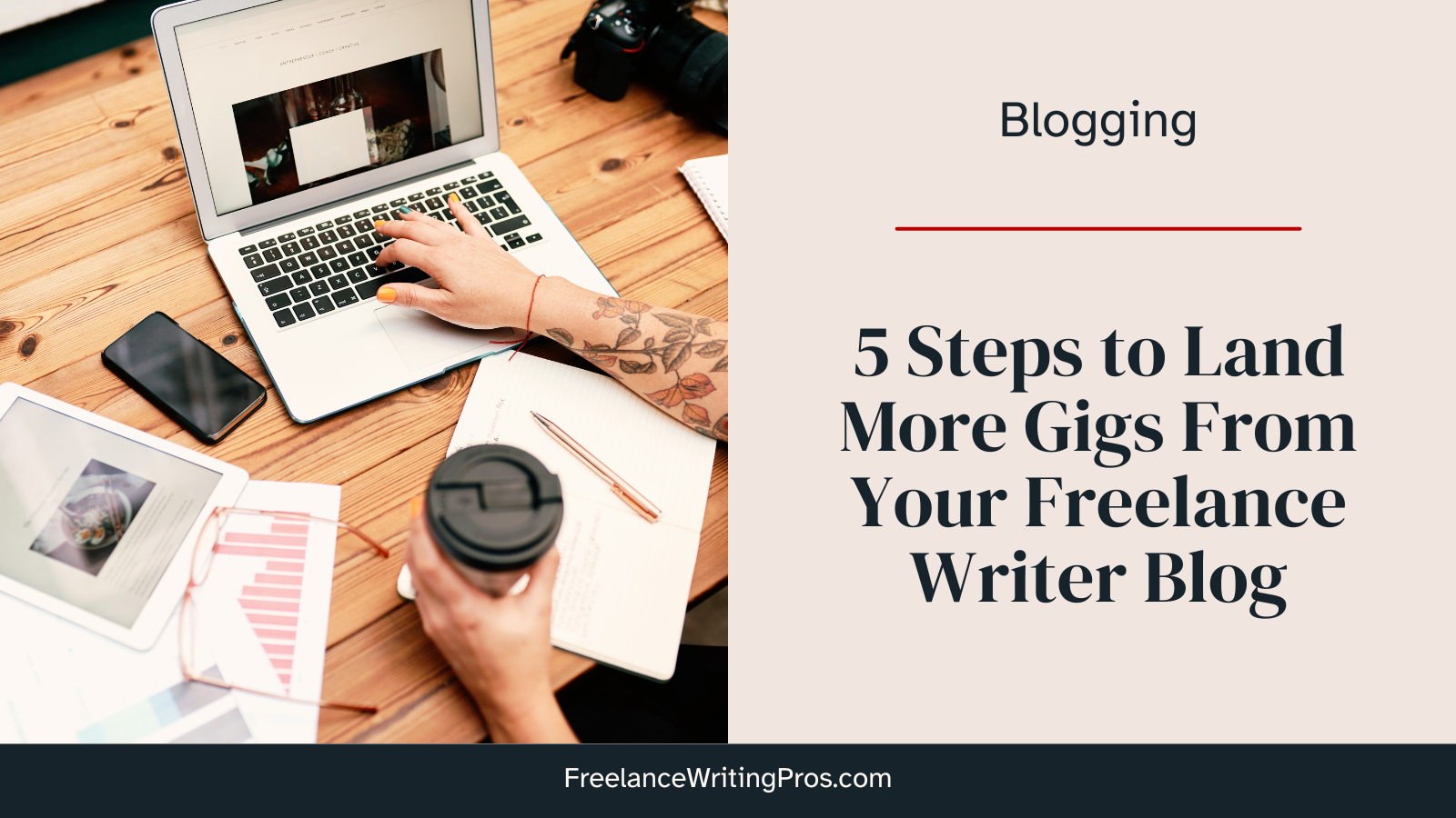5 Steps to land more gigs from your freelance writer blog