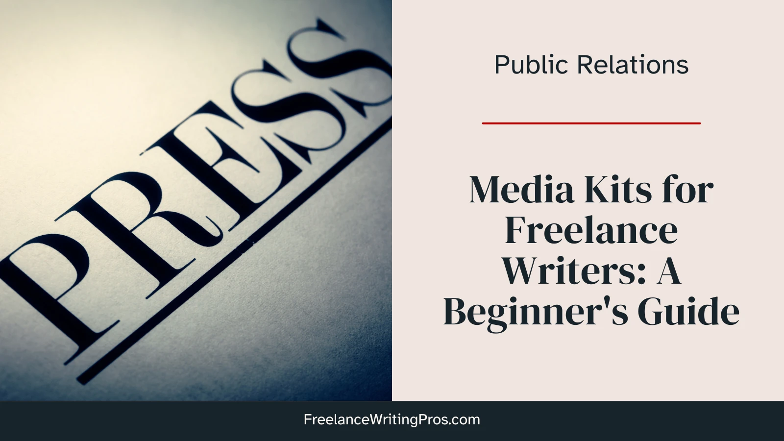 Media Kits for Freelance Writers - A Beginner's Guide