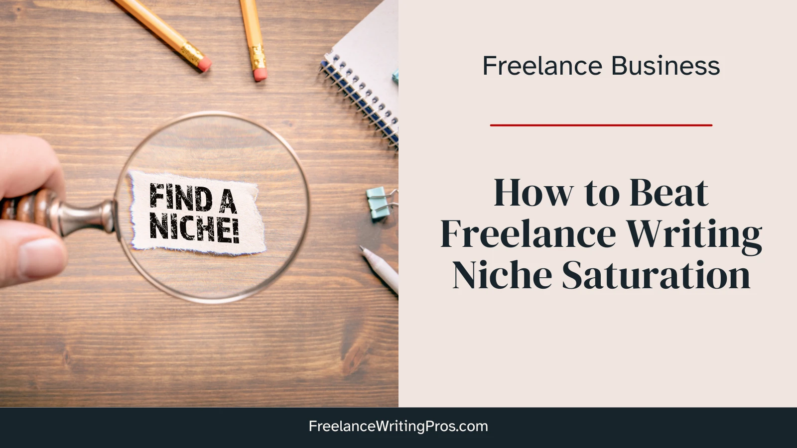 How to beat freelance writing niche saturation