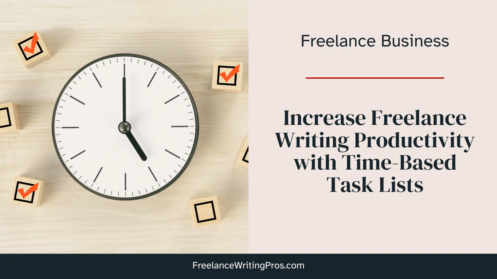 Increase freelance writing productivity with time-based task lists